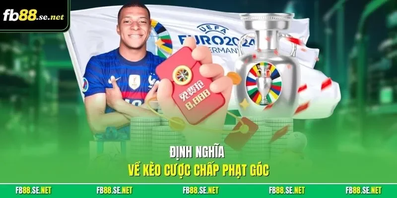 Định nghĩa về kèo cược chấp phạt góc