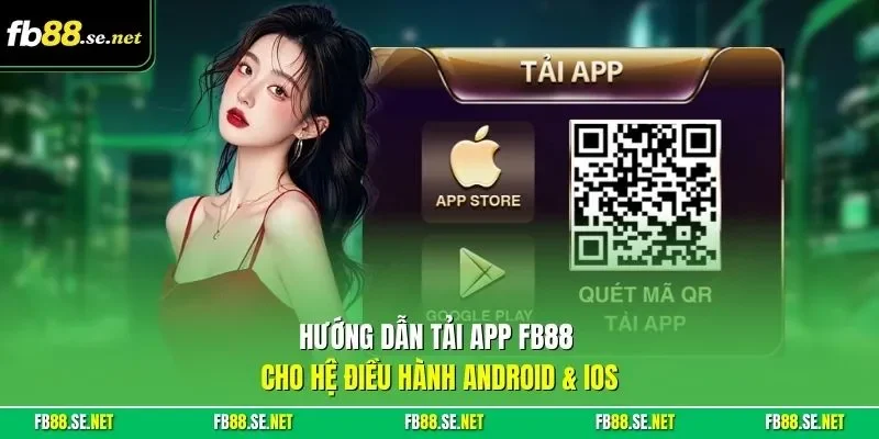 Hướng dẫn tải app FB88 cho hệ điều hành Android & iOS