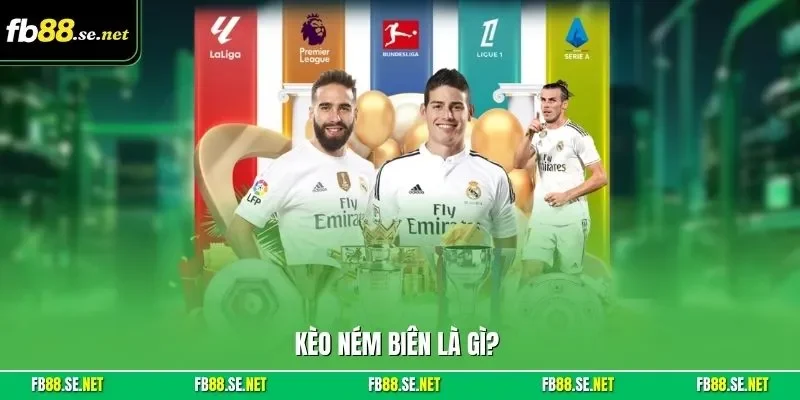 Kèo ném biên là gì